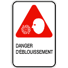 Danger d'éblouissement