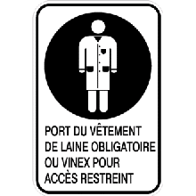 Port du vêtement de laine obligatoire ou vinex pour accès restreint