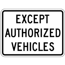EXCEPT AUTHORIZED VEHICLES