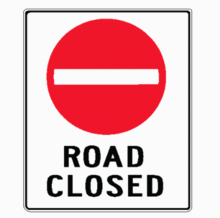 ROAD CLOSED
