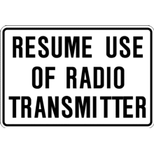 RESUME USE OF RADIO TRANSMITTER