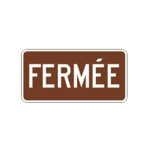 Panonceau Fermée pour halte routière