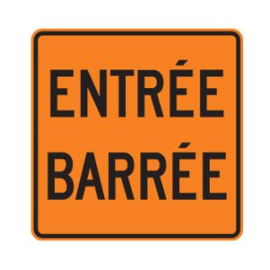 Entrée temporairement fermée à la circulation